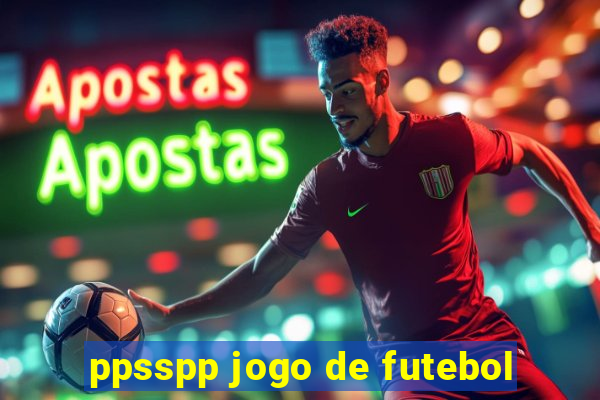 ppsspp jogo de futebol